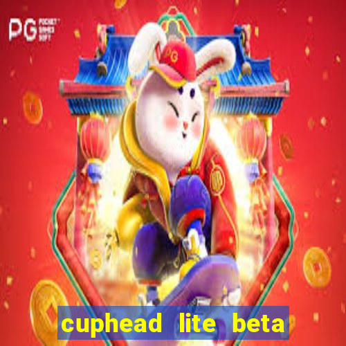 cuphead lite beta 9.1 download